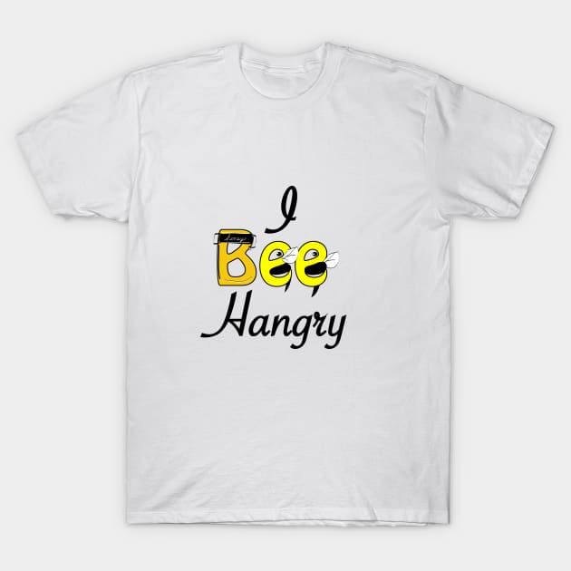 I bee Hangry T-Shirt by ACGraphics